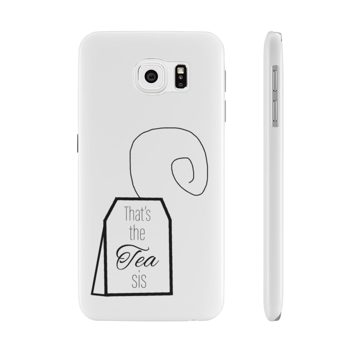 That's the tea phone case