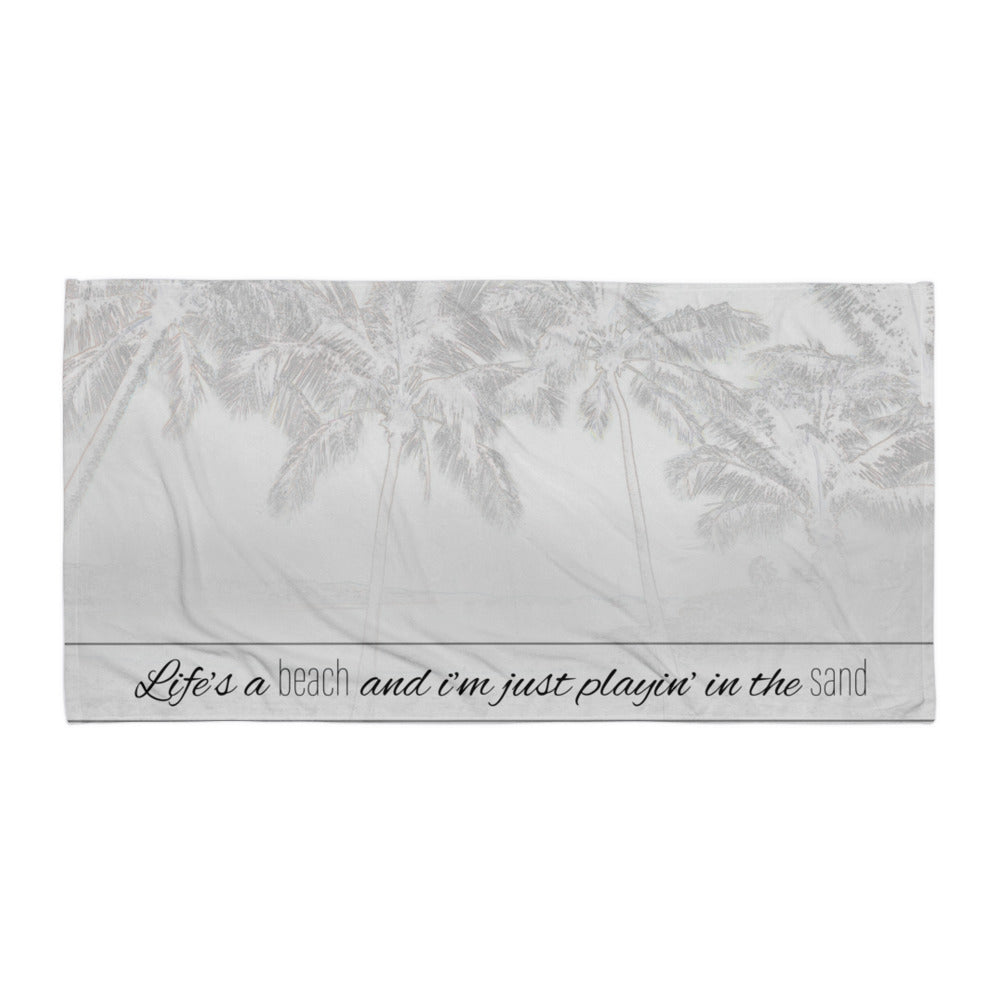 Life's a Beach Towel