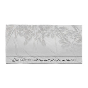 Life's a Beach Towel